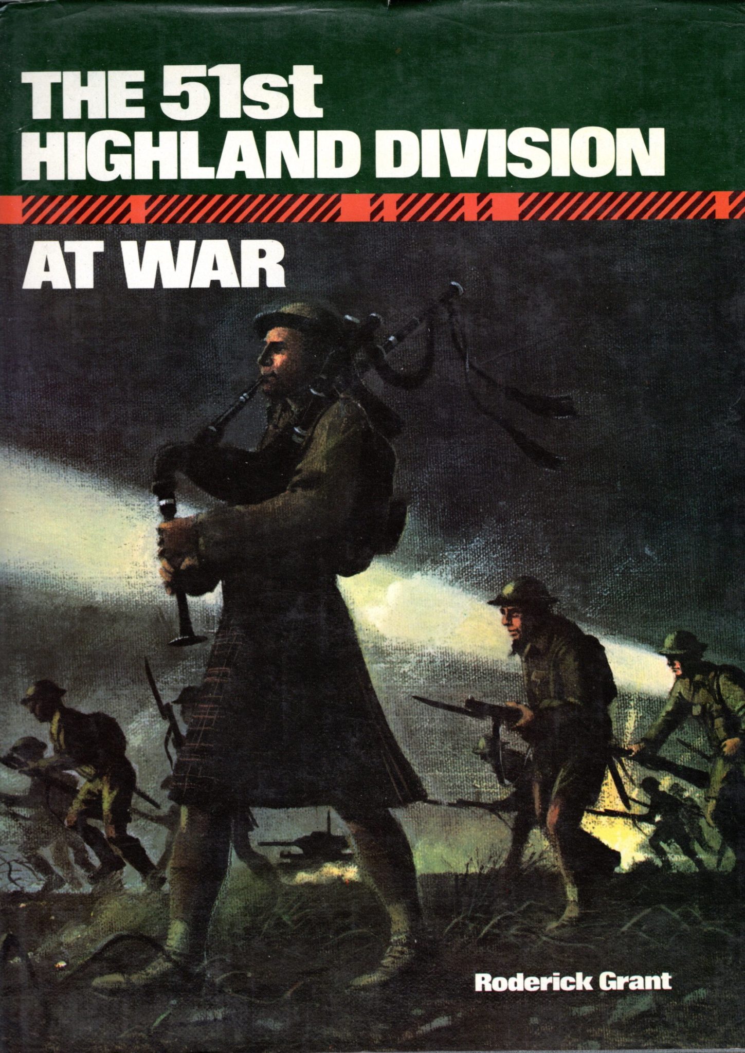 The 51st Highland Division At War - Roderick Grant